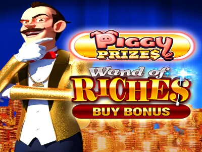 Piggy Prizes Wand of Riches Buy Bonus